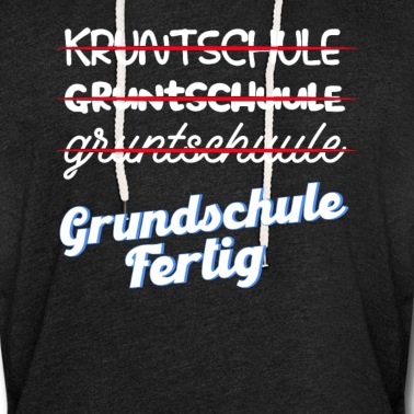 Grundschule Hoodie - Grundschule Abschluss Weiterführende Schule Motiv