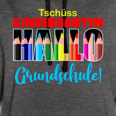 Grundschule Hoodie - Tschüss Kindergarten hallo Grundschule Schulanfang
