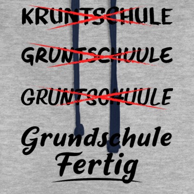 Grundschule Hoodie - Einschulung Grundschule Fertig Realschule Weiterfü
