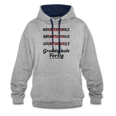 Grundschule Hoodie - Einschulung Grundschule Fertig Realschule Weiterfü