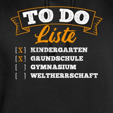 Grundschule Hoodie - TO DO Kindergarten Grundschule Gymnasium Weltherrs