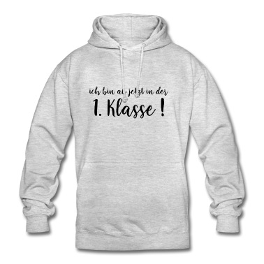 Grundschule Hoodie - Ich bin ab jetzt in der 1. Klasse !