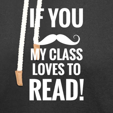 Grundschule Hoodie - Wenn Sie Schnurrbart meine Klasse liebt es zu lesen
