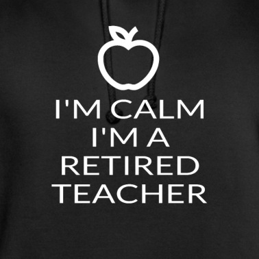 Grundschule Hoodie - Ich bin ruhig Ich bin eine pensionierte Lehrer-Ruhestandsschule