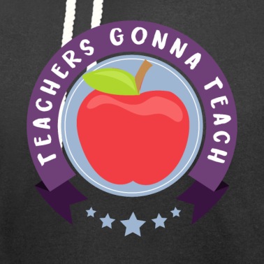Grundschule Hoodie - Teachers Gonna Teach - Lehrer Apfel