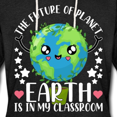 Grundschule Hoodie - Die Zukunft des Planeten Erde liegt in meinem Klassenzimmer
