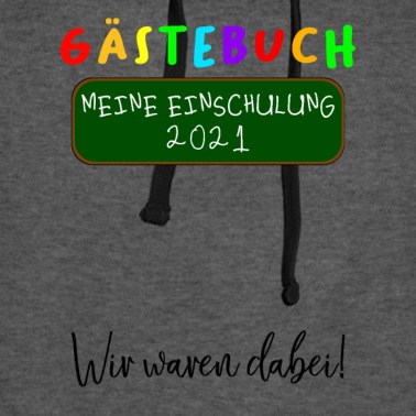 Grundschule Hoodie - Einschulung 2021 Gästebuch Schulanfang Schule