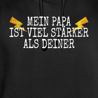 Grundschule Hoodie - Mein Papa Ist Viel Stärker Als Deiner Vater Dad