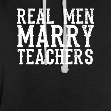 Grundschule Hoodie - Real Men Marry Teacher I Hochzeit Ehe Mann
