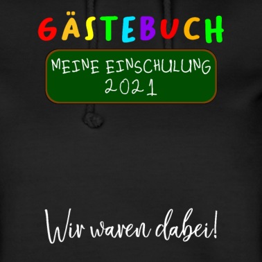Grundschule Hoodie - Einschulung 2021 Gästebuch Schulanfang Schule