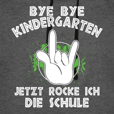 Grundschule Hoodie - Bye Bye Kindergarten Jetzt Rocke Ich die Schule