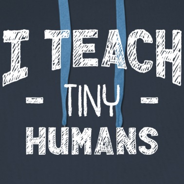 Grundschule Hoodie - I Teach Tiny Humans Lustiger Lehrer Spruch