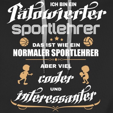 Grundschule Hoodie - Tätowierter Sportlehrer ist cooler!
