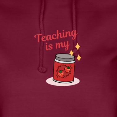 Grundschule Hoodie - Teaching is my Strawberry jam | Lustiger Lehrer