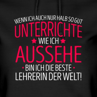 Grundschule Hoodie - Lehrerin Lehrer Muttertag Spruch Geschenkidee