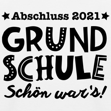 Grundschule T-Shirt - Grundschule Schön wars!