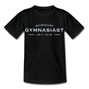 Grundschule T-Shirt - Gymnasium bayerischer Gymnasiast Bayern Geschenk