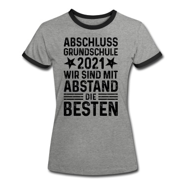Grundschule T-Shirt - Grundschule Abschluss 2021 Mit Abstand die Besten