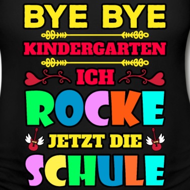 Grundschule T-Shirt - Bye Bye Kindergarten Ich Rocke Jetzt Die Schule