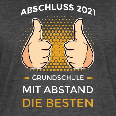 Grundschule T-Shirt - Abschluss 2021 Grundschule Mit Abstand die Besten
