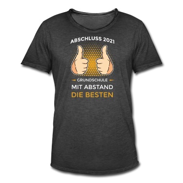 Grundschule T-Shirt - Abschluss 2021 Grundschule Mit Abstand die Besten