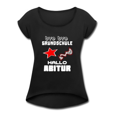 Grundschule T-Shirt - Bye Bye Grundschule - Hallo Abitur Abschlussfeier