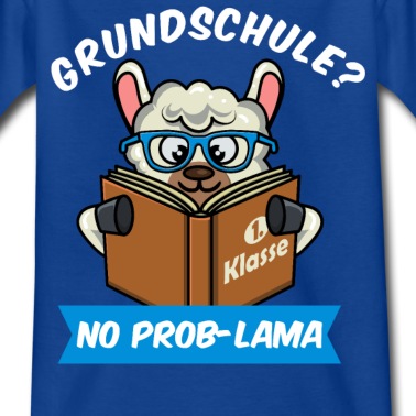 Grundschule T-Shirt - Grundschule? No Prob-Lama - Einschulung 1. Klasse