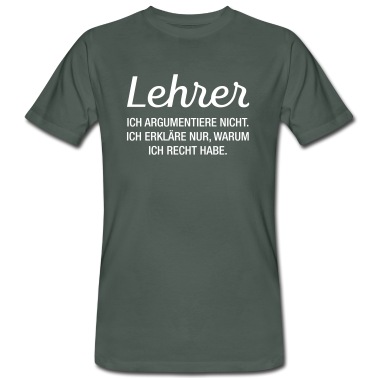 Grundschule T-Shirt - Lehrer Geschenk - Ich Argumentiere Nicht...
