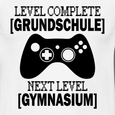 Grundschule T-Shirt - Level complete grundschule next level gymnasium