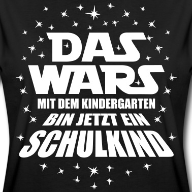 Grundschule T-Shirt - 50 Das Wars mit Kindergarten jetzt Schulkind Stern