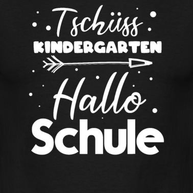 Grundschule T-Shirt - Tschüss Kindergarten, Hallo Schule - Einschulung