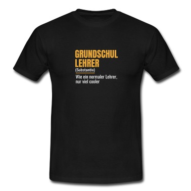 Grundschule T-Shirt - Grundschullehrer Lehrer Grundschule Geschenk
