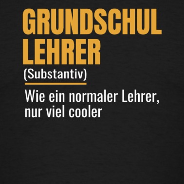 Grundschule T-Shirt - Grundschullehrer Lehrer Grundschule Geschenk