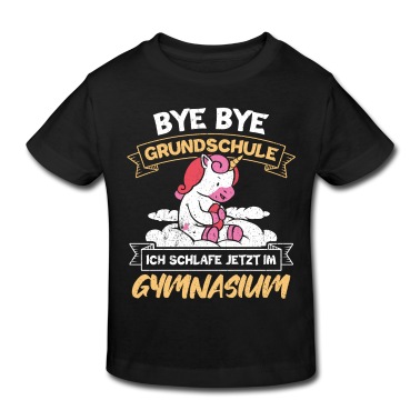 Grundschule T-Shirt - BYE BYE GRUNDSCHULE ICH SCHLAFE JETZT IM GYMNASIUM