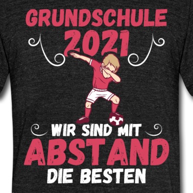 Grundschule T-Shirt - Grundschule 2021mit Abstand die Besten