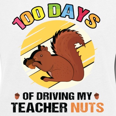 Grundschule T-Shirt - 100 Tage fahren mein Lehrer Nüsse Eichhörnchen Liebhaber