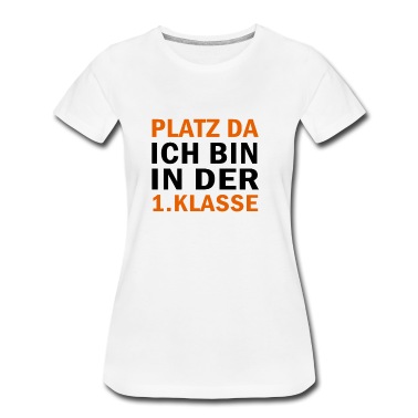 Grundschule T-Shirt - Platz da ich bin in der 1. Klasse