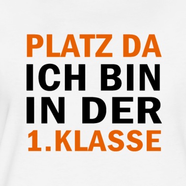 Grundschule T-Shirt - Platz da ich bin in der 1. Klasse