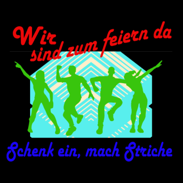 Motiv nur zum feiern hier, party, Insel, feiern, saufen