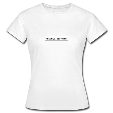 Abschlussfahrt T-Shirt - ABSCHLUSSFAHRT