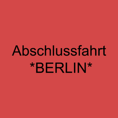 Motiv Berlin Abschlussfahrt