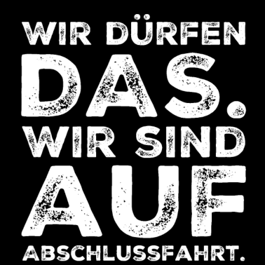 Motiv Sprüche für die Abschlussfahrt Schüler Schule