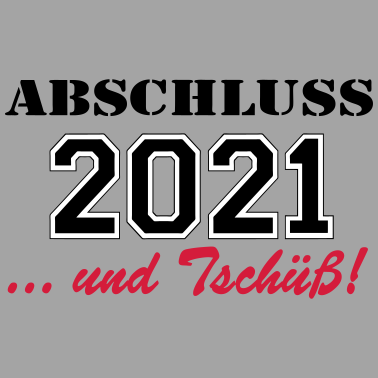 Motiv Abschluss 2021 Tschüß ....-