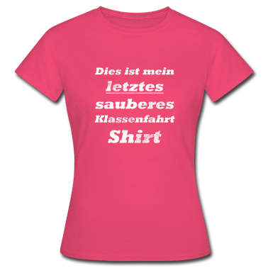 Abschlussfahrt T-Shirt - Klassenfahrt Shirt