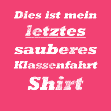 Motiv Klassenfahrt Shirt