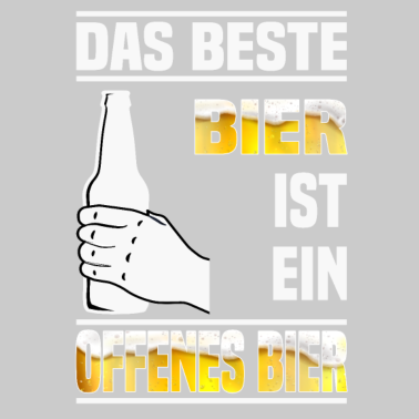 Motiv Das Beste Bier ist ein offenes Alkohol Saufmotiv