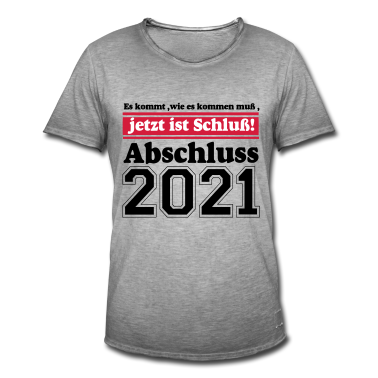 Abschlussfahrt T-Shirt - 2021 Abschluss Es kommt wie............-