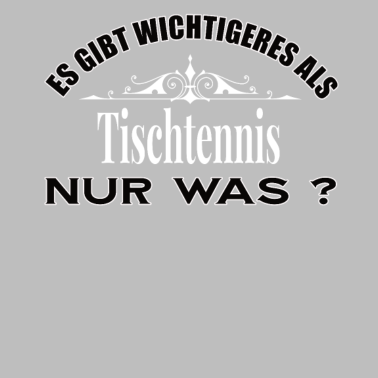 Motiv Es Gibt Wichtigeres Als Tischtennis Lustig