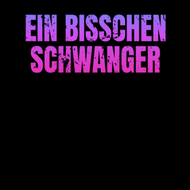 Motiv Lustiger Spruch Schwanger