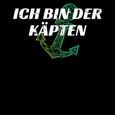 Motiv Lustiger Spruch Segeln Käpten Anker